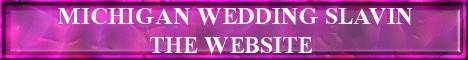Welcome To Michigan Wedding Slavin The Website where YOU Discover Many Local Wedding Services in MI USA